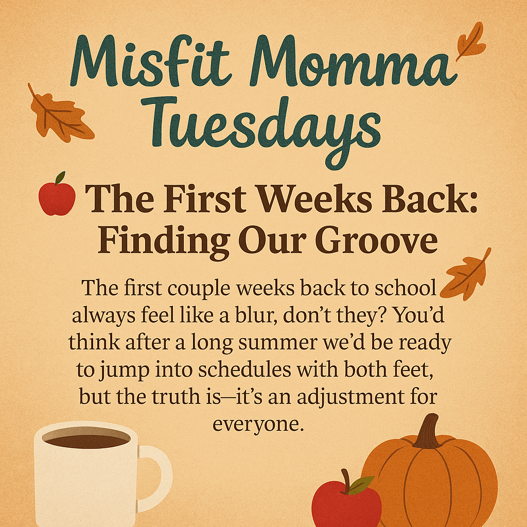 🍁 The Shift Into Fall: From Summer Chaos to School Day Routines