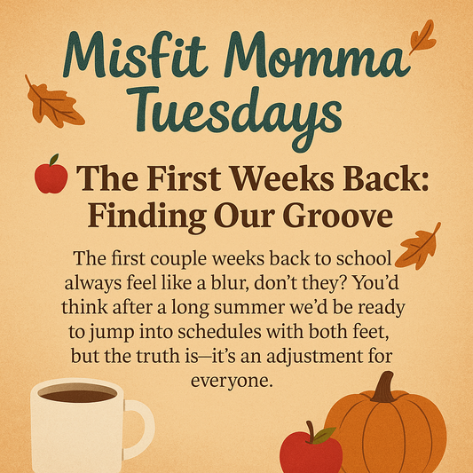 🍁 The Shift Into Fall: From Summer Chaos to School Day Routines